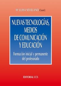 NUEVAS TECNOLOGIAS, MEDIOS DE COMUNICACION Y EDUCACION | 9788483161746 | SEVILLANO, MARIA LUISA | Llibreria Drac - Librería de Olot | Comprar libros en catalán y castellano online