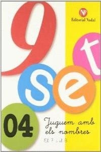 NOU-SET, JUGUEM AMB ELS NOMBRES 4 | 9788478872749 | MATIAS SANTACOLOMA, ELENA  ROMERO VENTOS, COIA | Llibreria Drac - Librería de Olot | Comprar libros en catalán y castellano online