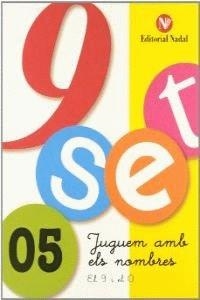 NOU-SET, JUGUEM AMB ELS NOMBRES 5 | 9788478872756 | MATIAS SANTACOLOMA, ELENA  ROMERO VENTOS, COIA | Llibreria Drac - Librería de Olot | Comprar libros en catalán y castellano online