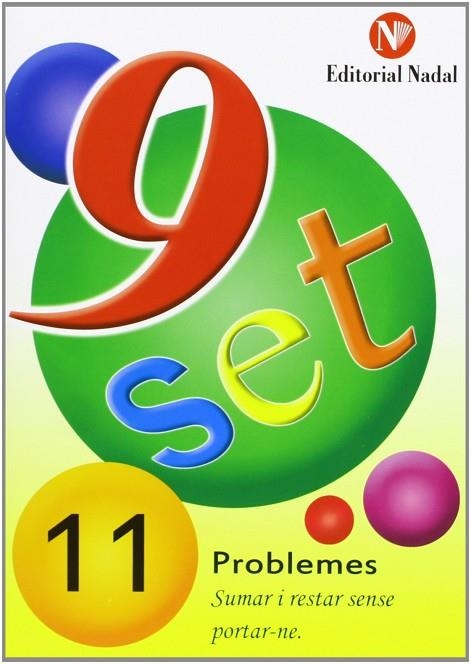 NOU-SET. T.11 : SUMAR I RESTAR SENSE EMPORTAR-NE | 9788478870370 | MARTI FUSTER, R. M. ; NADAL, J. | Llibreria Drac - Librería de Olot | Comprar libros en catalán y castellano online