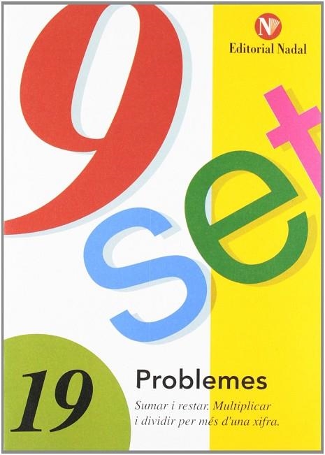 NOU-SET. T.19 : SUMAR I RESTAR; MULTIPLICAR I DIVIDIR | 9788478870455 | MARTI FUSTER, R. M. ; NADAL, J. | Llibreria Drac - Librería de Olot | Comprar libros en catalán y castellano online