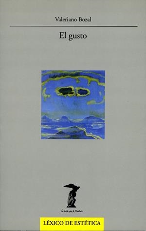 GUSTO, EL | 9788477745945 | BOZAL, VALERIANO | Llibreria Drac - Librería de Olot | Comprar libros en catalán y castellano online