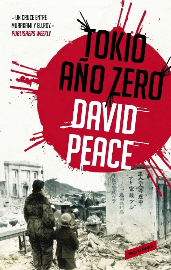 TOKIO AÑO CERO (TRILOGÍA DE TOKIO, 1) | 9788439725046 | PEACE,DAVID | Llibreria Drac - Librería de Olot | Comprar libros en catalán y castellano online
