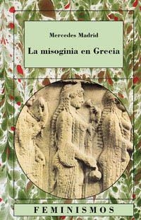 MISOGINIA EN GRECIA, LA | 9788437616957 | MADRID, MERCEDES | Llibreria Drac - Llibreria d'Olot | Comprar llibres en català i castellà online