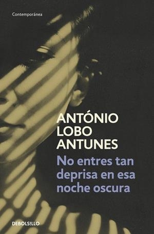 NO ENTRES TAN DEPRISA EN ESTA NOCHE TAN OSCURA | 9788490322284 | LOBO ANTUNES,ANTONIO | Llibreria Drac - Llibreria d'Olot | Comprar llibres en català i castellà online