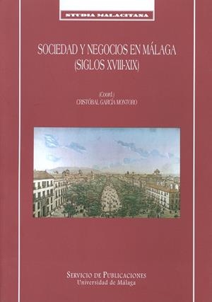 SOCIEDAD Y NEGOCIOS EN MALAGA | 9788474967036 | GARCIA MONTORO, CRISTOBAL | Llibreria Drac - Librería de Olot | Comprar libros en catalán y castellano online