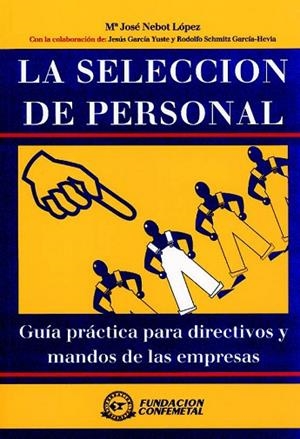 SELECCION DE PERSONAL, LA. GUIA PRACTICA PARA DIRECTIVOS | 9788489786486 | NEBOT LOPEZ, MARIA JOSE | Llibreria Drac - Librería de Olot | Comprar libros en catalán y castellano online