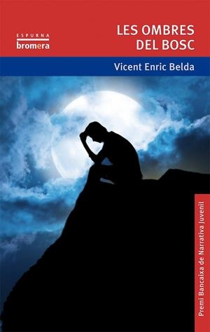 OMBRES DEL BOSC, LES | 9788490260975 | BELDA, VICENT ENRIC | Llibreria Drac - Librería de Olot | Comprar libros en catalán y castellano online