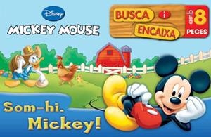 SOM-HI, MICKEY! BUSCA I ENCAIXA AMB 8 PECES | 9788415697671 | AA.VV. | Llibreria Drac - Llibreria d'Olot | Comprar llibres en català i castellà online