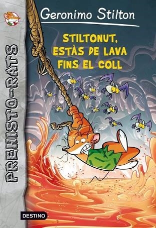 ESTAS AMB LA LAVA FINS AL COLL, STILTONUT! | 9788415697909 | STILTON, GERONIMO | Llibreria Drac - Llibreria d'Olot | Comprar llibres en català i castellà online