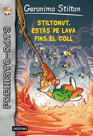 ESTAS AMB LA LAVA FINS AL COLL, STILTONUT! | 9788415697909 | STILTON, GERONIMO | Llibreria Drac - Llibreria d'Olot | Comprar llibres en català i castellà online