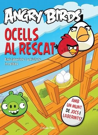 ANGRY BIRDS. OCELLS AL RESCAT! | 9788415790457 | AA.VV. | Llibreria Drac - Librería de Olot | Comprar libros en catalán y castellano online