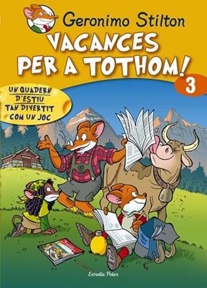 VACANCES PER TOTHOM 3 PRIMARIA | 9788415790785 | STILTON, GERONIMO | Llibreria Drac - Librería de Olot | Comprar libros en catalán y castellano online