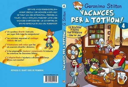 VACANCES PER TOTHOM 4 PRIMARIA | 9788415790792 | STILTON, GERONIMO | Llibreria Drac - Librería de Olot | Comprar libros en catalán y castellano online