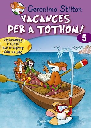 VACANCES PER TOTHOM 5 PRIMARIA | 9788415790808 | STILTON, GERONIMO | Llibreria Drac - Librería de Olot | Comprar libros en catalán y castellano online