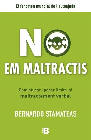 NO EM MALTRACTIS | 9788466653114 | STAMATEAS, BERNARDO | Llibreria Drac - Llibreria d'Olot | Comprar llibres en català i castellà online
