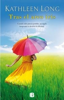 TRAS EL ARCO IRIS | 9788466653336 | LONG, KATHLEEN | Llibreria Drac - Llibreria d'Olot | Comprar llibres en català i castellà online
