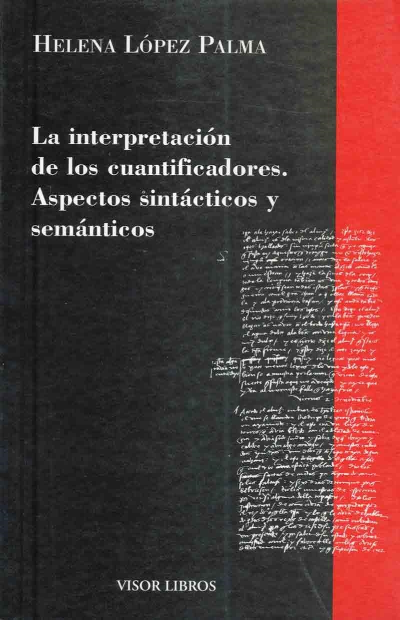 INTERPRETACION DE LOS CUANTIFICADORES.ASPECTOS SINTACTICO Y | 9788475220260 | LOPEZ PALMA, HELENA | Llibreria Drac - Librería de Olot | Comprar libros en catalán y castellano online