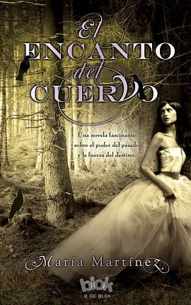 ENCANTO DEL CUERVO, EL | 9788415579427 | MARTINEZ, MARIA | Llibreria Drac - Librería de Olot | Comprar libros en catalán y castellano online