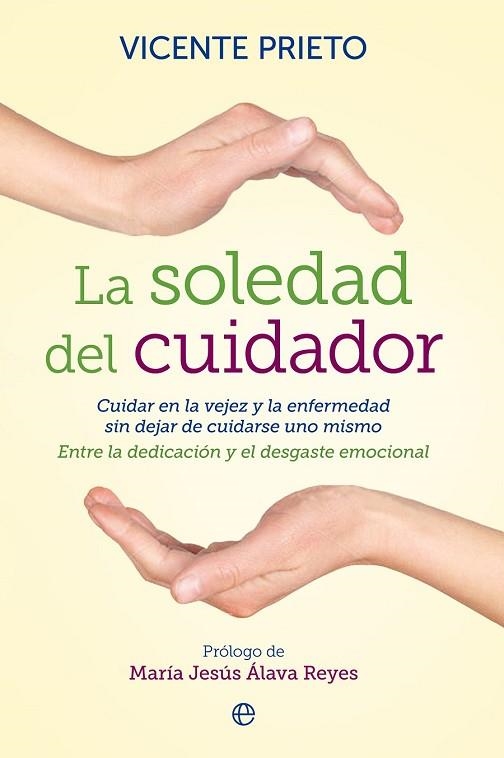 SOLEDAD DEL CUIDADOR, LA | 9788499708133 | PRIETO, VICENTE | Llibreria Drac - Llibreria d'Olot | Comprar llibres en català i castellà online