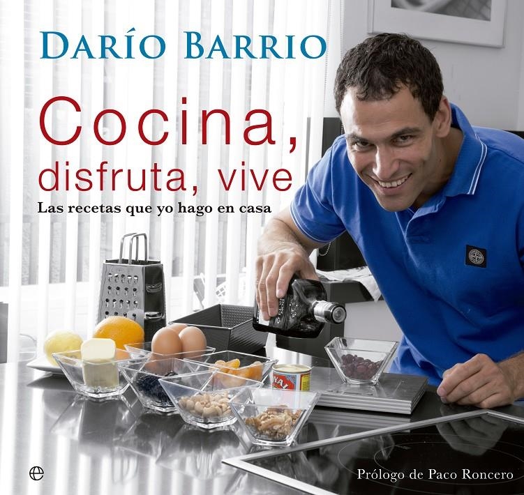 COCINA, DISFRUTA, VIVE | 9788499708096 | BARRIO, DARIO | Llibreria Drac - Librería de Olot | Comprar libros en catalán y castellano online