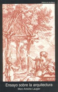 ENSAYO SOBRE LA ARQUITECTURA | 9788446010487 | LAUGIER, MARC-ANTOINE | Llibreria Drac - Llibreria d'Olot | Comprar llibres en català i castellà online