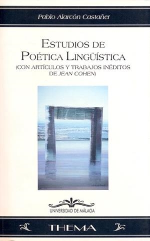ESTUDIOS DE POETICA LINGUISTICA | 9788474967098 | ALARCON CASTAÑER, PABLO | Llibreria Drac - Librería de Olot | Comprar libros en catalán y castellano online