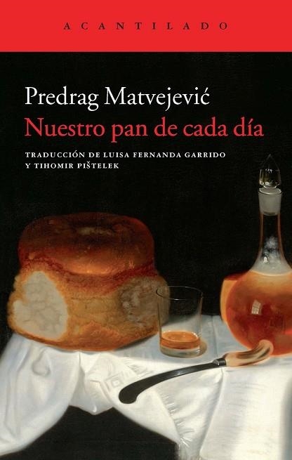 NUESTRO PAN DE CADA DÍA | 9788415689577 | MATVEJEVIC, PREDRAG | Llibreria Drac - Librería de Olot | Comprar libros en catalán y castellano online