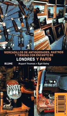 MERCADILLOS DE ANTIGUEDADES, RASTROS Y TIENDAS CON ENCANTO D | 9788480763011 | THOMAS, RUPERT | Llibreria Drac - Llibreria d'Olot | Comprar llibres en català i castellà online
