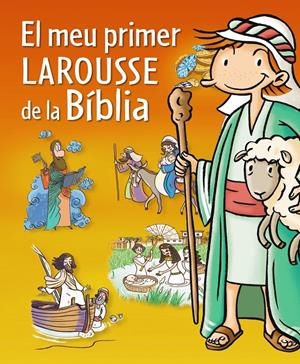 MEU PRIMER LAROUSSE DE LA BIBLIA, EL | 9788415785071 | AA.VV. | Llibreria Drac - Librería de Olot | Comprar libros en catalán y castellano online