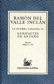 GERIFALTES DE ANTAÑO.LA GUERRA CARLISTA III | 9788423998685 | VALLE-INCLAN, RAMON DEL | Llibreria Drac - Librería de Olot | Comprar libros en catalán y castellano online