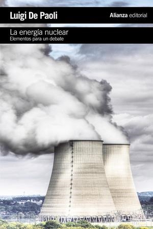 ENERGIA NUCLEAR, LA. ELEMENTOS PARA UN DEBATE | 9788420675534 | DE PAOLI, LUIGI | Llibreria Drac - Librería de Olot | Comprar libros en catalán y castellano online