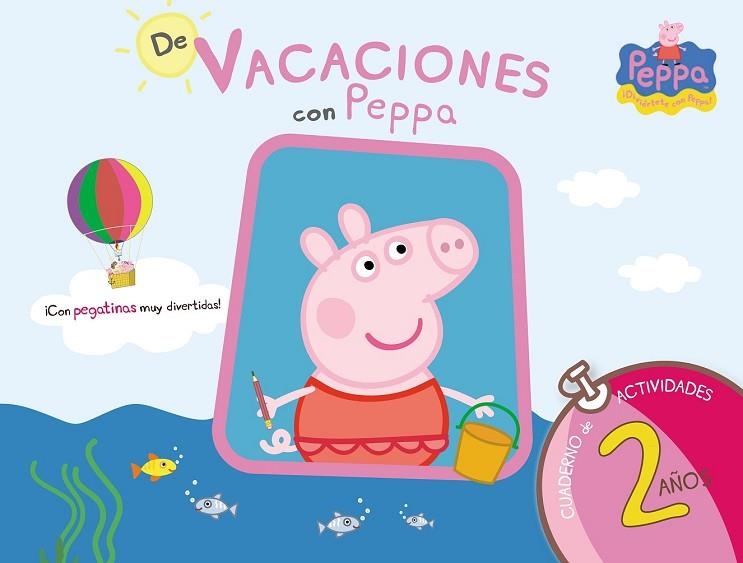 DE VACACIONES CON PEPPA 2 AÑOS (CUADERNO DE VACACIONES) | 9788437281186 | AA.VV. | Llibreria Drac - Librería de Olot | Comprar libros en catalán y castellano online