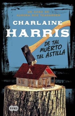 DE TAL MUERTO TAL ASTILLA | 9788483655078 | HARRIS, CHARLAINE | Llibreria Drac - Librería de Olot | Comprar libros en catalán y castellano online
