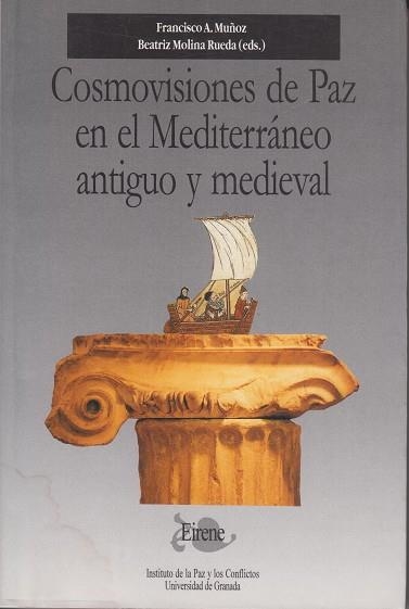 COSMOVISIONES DE PAZ EN EL MEDITERRANEO ANTIGUO | 9788433825216 | MUÑOZ, FRANCISCO A. | Llibreria Drac - Librería de Olot | Comprar libros en catalán y castellano online