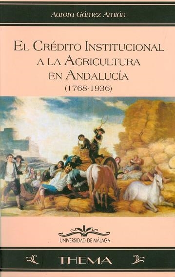 CREDITO INSTITUCIONAL A LA AGRICULTURA EN ANDALUCIA, EL | 9788474967234 | GAMEZ AMIAN, AURORA | Llibreria Drac - Llibreria d'Olot | Comprar llibres en català i castellà online