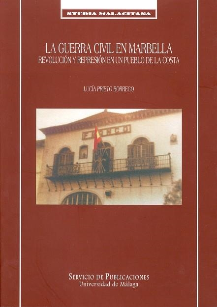 GUERRA CIVIL EN MARBELLA, LA | 9788474967111 | PRIETPO BORREGO, LUCIA | Llibreria Drac - Llibreria d'Olot | Comprar llibres en català i castellà online