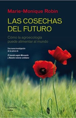 COSECHAS DEL FUTURO, LAS | 9788499422190 | ROBIN, MARIE-MONIQUE | Llibreria Drac - Librería de Olot | Comprar libros en catalán y castellano online