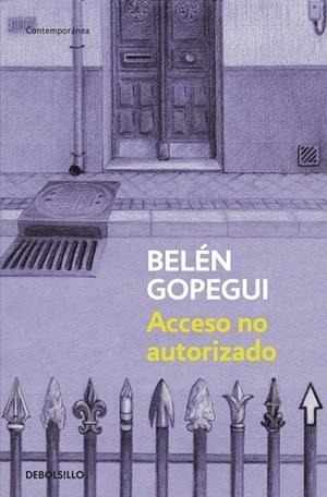 ACCESO NO AUTORIZADO | 9788490322307 | GOPEGUI, BELEN | Llibreria Drac - Librería de Olot | Comprar libros en catalán y castellano online