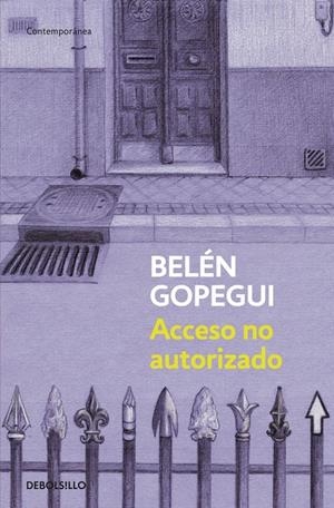 ACCESO NO AUTORIZADO | 9788490322307 | GOPEGUI, BELEN | Llibreria Drac - Librería de Olot | Comprar libros en catalán y castellano online