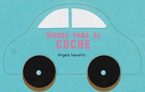 JUEGOS PARA EL COCHE | 9788448835422 | NAVARRO, ANGELS | Llibreria Drac - Llibreria d'Olot | Comprar llibres en català i castellà online
