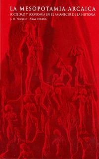 MESOPOTAMIA ARCAICA, LA. SOCIEDAD Y ECONOMIA EN EL AMANECER | 9788446010364 | POSTGATE, J.N. | Llibreria Drac - Llibreria d'Olot | Comprar llibres en català i castellà online