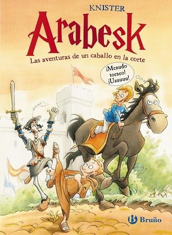 ARABESK 2. LAS AVENTURAS DE UN CABALLO EN LA CORTE | 9788421688632 | KNISTER | Llibreria Drac - Librería de Olot | Comprar libros en catalán y castellano online