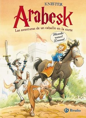 ARABESK 2. LAS AVENTURAS DE UN CABALLO EN LA CORTE | 9788421688632 | KNISTER | Llibreria Drac - Librería de Olot | Comprar libros en catalán y castellano online