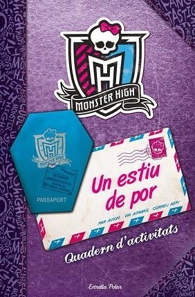 ESTIU DE POR, UN (MONSTER HIGH QUADERN D'ACTIVITATS) | 9788415853152 | VV.AA. | Llibreria Drac - Llibreria d'Olot | Comprar llibres en català i castellà online