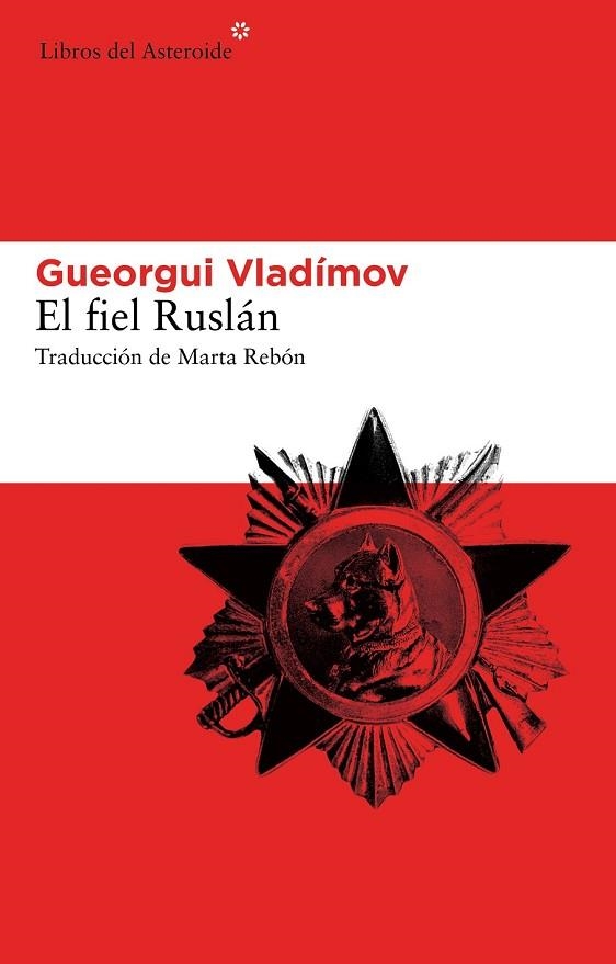FIEL RUSLAN, EL | 9788415625292 | VLADIMOV, GUEORGUI | Llibreria Drac - Librería de Olot | Comprar libros en catalán y castellano online