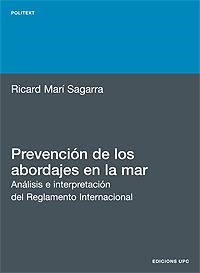 PREVENCION DE LOS ABORDAJES EN LA MAR | 9788483010808 | MARI SAGARRA,RICARD | Llibreria Drac - Librería de Olot | Comprar libros en catalán y castellano online