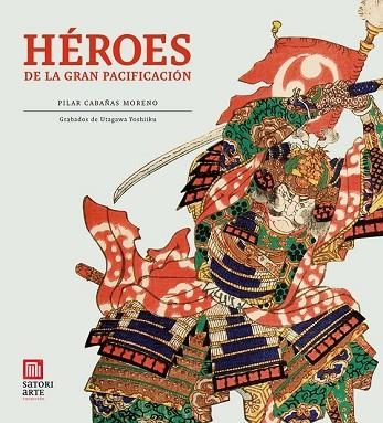HEROES DE LA GRAN PACIFICACION | 9788494016455 | CABAÑAS, PILAR | Llibreria Drac - Librería de Olot | Comprar libros en catalán y castellano online