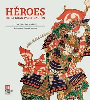 HEROES DE LA GRAN PACIFICACION | 9788494016455 | CABAÑAS, PILAR | Llibreria Drac - Librería de Olot | Comprar libros en catalán y castellano online