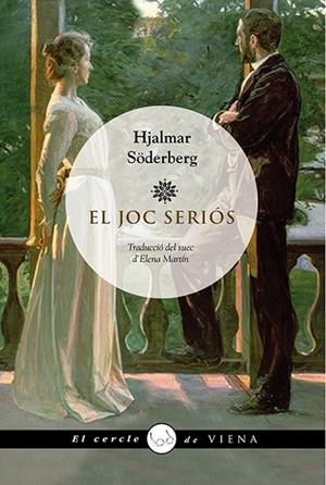 JOC SERIÓS, EL | 9788483308004 | SÖDERBERG, HJALMAR | Llibreria Drac - Librería de Olot | Comprar libros en catalán y castellano online